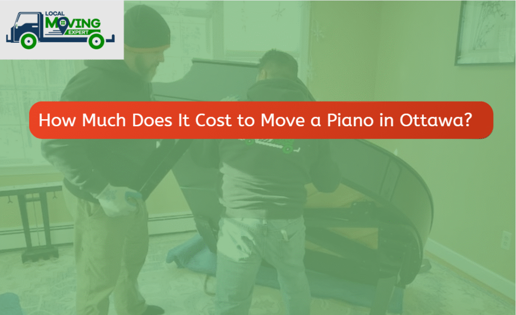 How Much Does It Cost to Move a Piano in Ottawa?