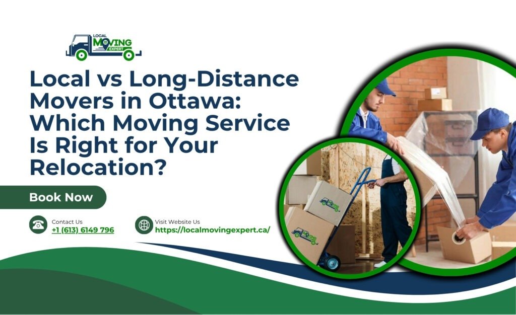 Local vs Long-Distance Movers in Ottawa